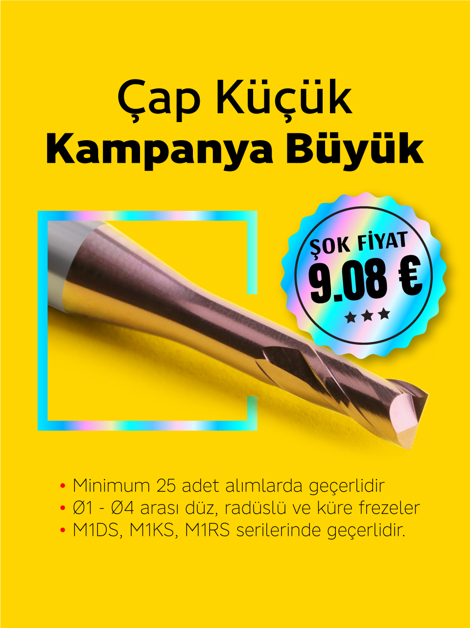 Mikro K�sa Freze Kampanyas�